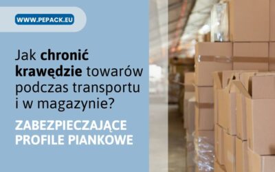 Profile zabezpieczające krawędzie – skuteczna ochrona mebli, szkła i elektroniki podczas transportu i w magazynie
